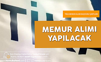 TİKA'ya Memur Alımı Yapılıyor! Başvurular Başladı