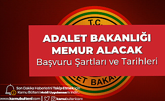Adalet Bakanlığı 50 Memur Alımı Başvuruları 10 Şubat'ta Sona Erecek
