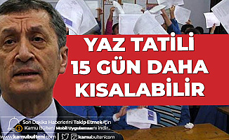 Milli Eğitim Bakanı Selçuk'tan Açıklama: Tatil Kısalabilir