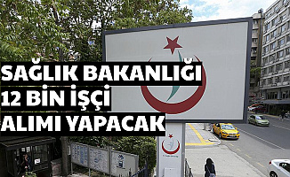 Sağlık Bakanlığı 12 Bin İşçi Alımı Yapacak 2020