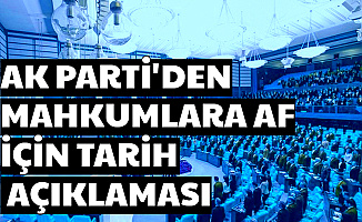Son Dakika... Hükümetten Mahkumlara Af Açıklaması İçin Yeni Tarih