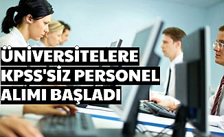 Üniversitelere Sınavsız Personel Alımı Başvurusu Başladı