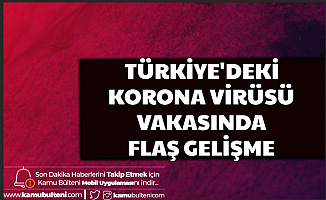 Türkiye'de Korona Virüsü Hangi Şehirde? Flaş Açıklama Geldi İşte Virüs Haritası