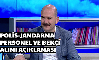 Son Dakika: Bakan Soylu'dan Polis Jandarma Personel ve Bekçi Alımı Açıklaması 2020
