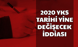 2020 YKS Sınav Tarihi Öne Alındı mı? İşte ÖSYM Sınav Takvimi (YKS Sınavı Tarihi Değişiyor mu?)