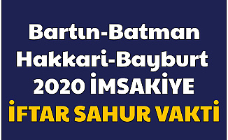 Bartın Batman Hakkari ve Bayburt İmsakiye 2020 Sahur ve İftar Vakti Resimli