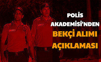 Polis Akademisi'nden Bekçi Alımı Açıklaması Geldi