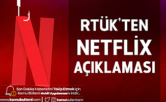 RTÜK'ten Netflix Açıklaması: Kararlıyız