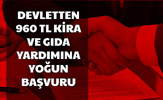 960 TL Kira ve Gıda Yardımına Yoğun Başvuru: İşte İnternetten Başvuru