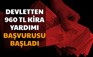 Kiracılara 960 TL Kira Yardımı Verilecek: Başvuru E Devlet'ten Başladı 2020