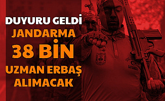 Jandarma Genel Komutanlığı 38 Bin Uzman Erbaş Alımı Yapacak 2020