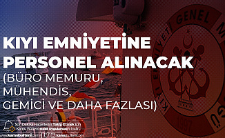 Kıyı Emniyeti Genel Müdürlüğü'ne İŞKUR Üzerinden 112 Personel Alımı Yapılacak (Başvurular İnternetten)