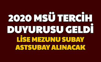 Lise Mezunu Subay Astsubay Alınacak: 2020 MSÜ Tercih Duyurusu MSB Personeltemin'de Yayımlandı