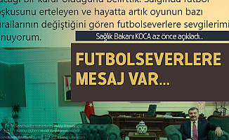 Sağlık Bakanı Koca'dan Açıklama Geldi! Süper Lig Konusunda Flaş Gelişme