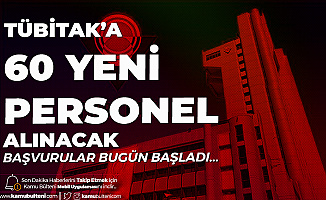 TÜBİTAK'a Araştırmacı ve Teknisyen Alımı Yapılacak ! Başvuru Genel ve Özel Şartları