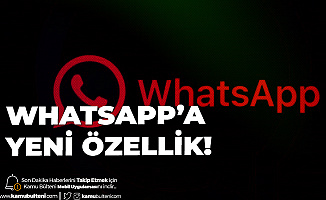 Whatsapp'a Yeni Özellik! BETA Sürümünde Görüldü