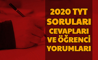 2020 TYT Soruları ve Cevapları Öğrenci Yorumları (Türkçe-Matematik-Tarih-Coğrafya-Fizik-Kimya-Biyoloji YKS)