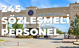 Akdeniz Üniversitesi'ne 245 Sözleşmeli Personel Alınacak! Başvurular İnternetten Yapılıyor