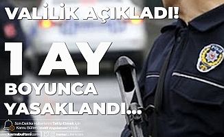 Gaziantep Valiliği'nden Açıklama Geldi! Eylem ve Etkinlikler 1 Ay Yasaklandı