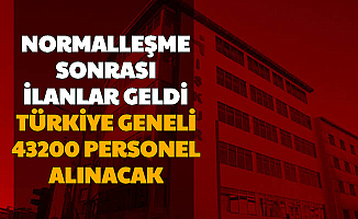 Normalleşme Sonrası Duyuru Geldi: Türkiye Geneli 43200 Personel Alımı İŞKUR'da Başladı