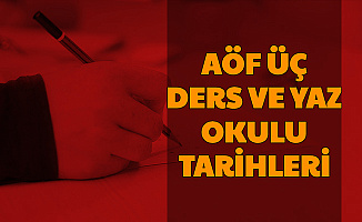 Anadolu Üniversitesi AÖF Yaz Okulu ve Üç Ders Sınav Tarihleri