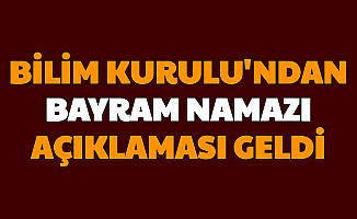 Bayram Namazı Camide Kılınacak mı? Bilim Kurulu'ndan Açıklama Geldi