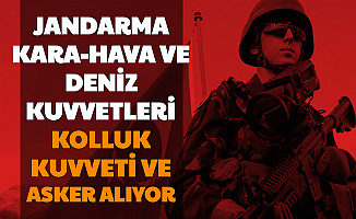 Jandarma, Kara, Deniz, Hava Kuvvetleri'ne Kolluk Kuvveti ve Asker Alımı (Astsubay Subay Sözleşmeli Er En Az İlkokul)