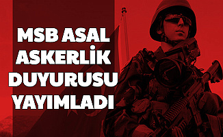 MSB ASAL Askerlik Duyurusu Yayımladı: Yedek Subay, Astsubay, Er ve Erbaş Alımı