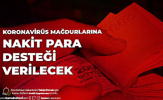 Nakdi Ücret Desteği Ödemeleri Başladı