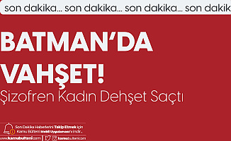 Batman'da Vahşet! Tartıştığı Kadın Tarafından Boğazından Bıçaklanarak Öldürüldü!
