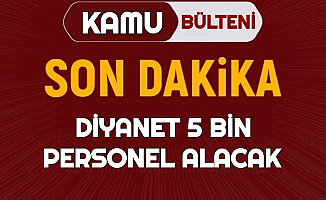 Diyanet 5 Bin Kamu Personel Alımı Yapacak