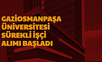 Tokat Gaziosmanpaşa Üniversitesi Güvenlik, Temizlik Görevlisi ve İşçi Alımı Yapacak
