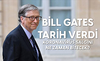 Bill Gates Tarih Verdi: "Koronavirüs Salgını Ne Zaman Bitecek? "