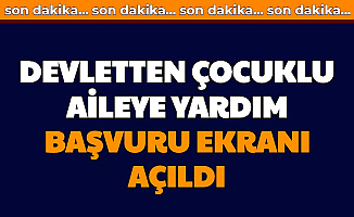 Çocuklu Ailelere Yardım başvuru Sayfası Açıldı-İşte Biz Bize Yeteriz E Devlet Başvurusu