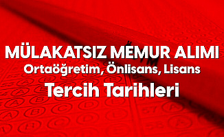 KPSS ile Memur Alımı (Ortaöğretim, Ön Lisans, Lisans) 2. Yerleştirme Tercihleri 30 Aralık'ta