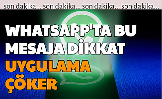 WhatsApp'ta Bu Mesajı Açmayın: Direk Çöküyor