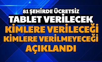 81 Şehirde Ücretsiz Tablet Başvuru Duyurusu Geldi: Devletin Kimlere Tablet Verileceği Açıklandı (MEB Tv8 Acun Tablet Başvuru Formu)