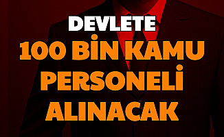 Devlete KPSS'siz ve KPSS ile 100 Bin Kamu Personel Alımı Yapılacak-İşte Kadrolar 2021 İstihdam