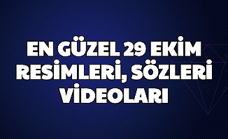 En Güzel 29 Eklm Cumhuriyet Bayramı Mesajları, Resimleri, Sözleri ve Videoları