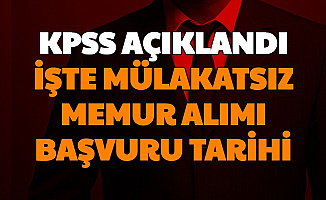 KPSS Açıklandı: İşte Mülakatsız En Az Lise Mezunu Memur Alımı Net Tarihi (KPSS 2020/2 Tercih)