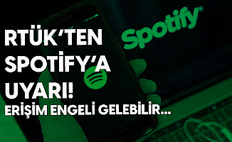 Rtük'ten Spotify ve Foxplay Hamlesi: Lisans Alınmazsa Erişim Engeli Gelecek