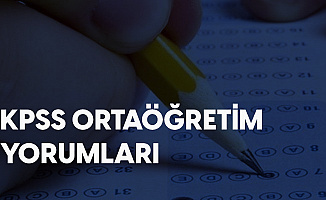 22 Kasım KPSS Ortaöğretim Zor muydu, Kolay Mıydı? KPSS Ortaöğretim Sınav Yorumları...  