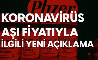 %90 Koruma Sağlayan Koronavirüs Aşısının Fiyatına İlişkin İlk Açıklama Geldi