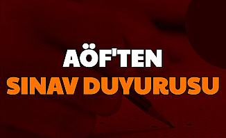AÖF Sınavları Hakkında Açıklama: Değişiklik Yapıldı