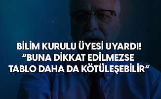 Bilim Kurulu Üyesi Tevfik Özlü: Yasaklara Geri Dönmek Zorunda Kalabiliriz