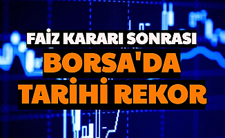 Faiz Sonrası Borsa Tarihi Rekor Kırdı: İşte BIST 100 Endeksi