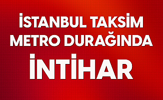 İstanbul Taksim Metro İstasyonunda İntihar