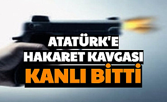 Kahvehanede Çıkan Atatürk'e Hakaret Kavgası Kanlı Bitti