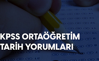 KPSS Ortaöğretim Tarih Soruları, Cevapları ve Yorumları 