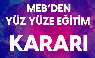 MEB'den Ana Sınıfı Kararı! Haftada 5 Gün Yüz Yüze Eğitim